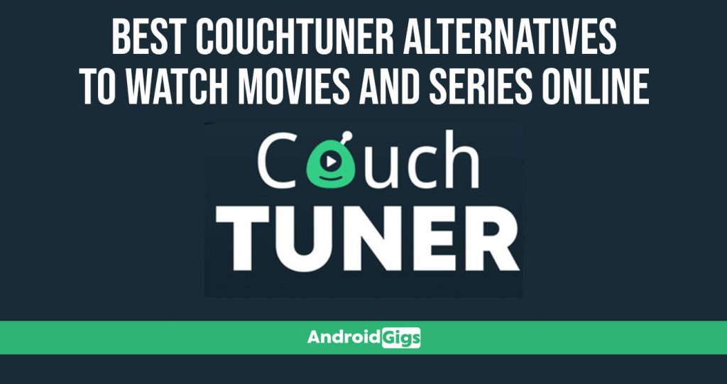 Best Couchtuner Alternatives to Watch Movies and Series Online