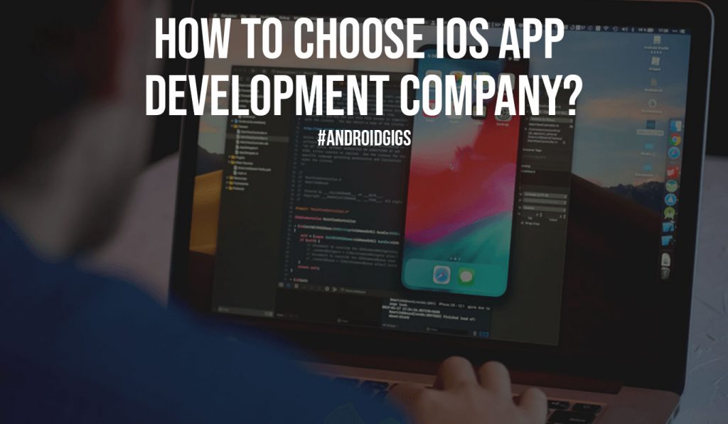 How to Choose iOS App Development Company