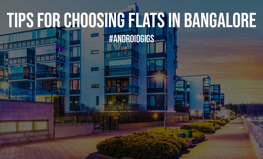 Tips for Choosing Flats in Bangalore