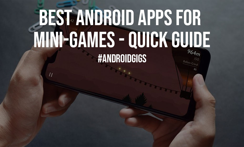 Best Android Apps for Mini Games Quick Guide